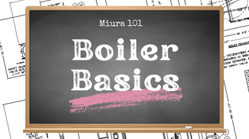 Industrial Steam Boiler Basics | Miura Boilers Canada